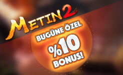 Metin2'de %25 Mutlu Saatlere Ek %10 Bonus!