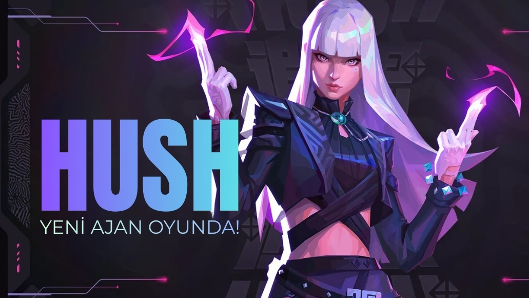 VALORANT'IN YENİ AJANI HUSH OYUNDA!